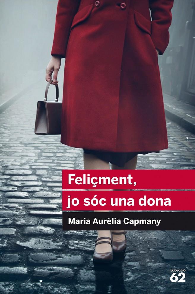 FELIÇMENT, JO SÓC UNA DONA | 9788415954446 | CAMPMANY, MARIA AURÈLIA | Llibreria Online de Tremp