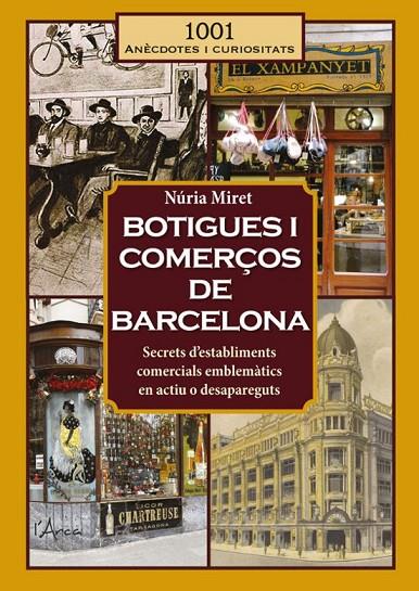 BOTIGUES I COMERÇOS DE BARCELONA | 9788412882308 | MIRET I ANTOLÍ, NÚRIA | Llibreria Online de Tremp