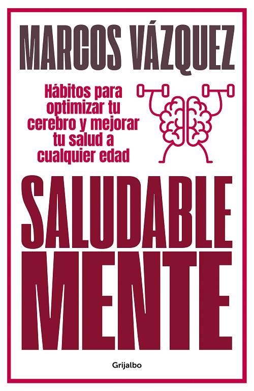 SALUDABLE MENTE | 9788425359477 | VÁZQUEZ, MARCOS | Llibreria Online de Tremp