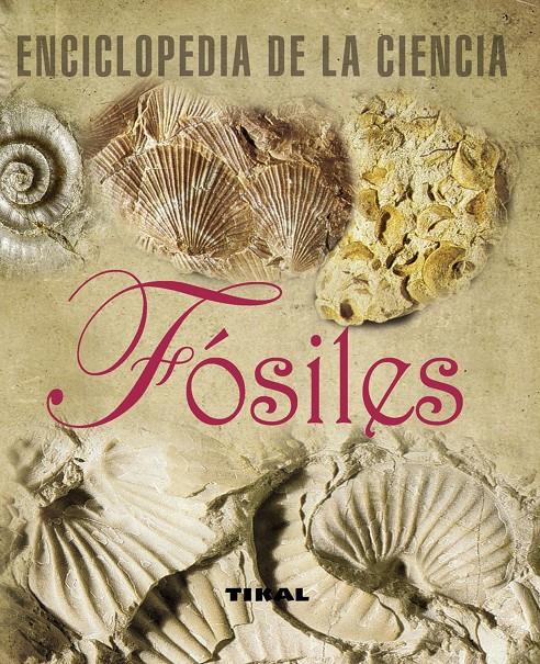 ENCICLOPEDIA DE LA CIENCIA FOSILES | 9788492678297 | Llibreria Online de Tremp