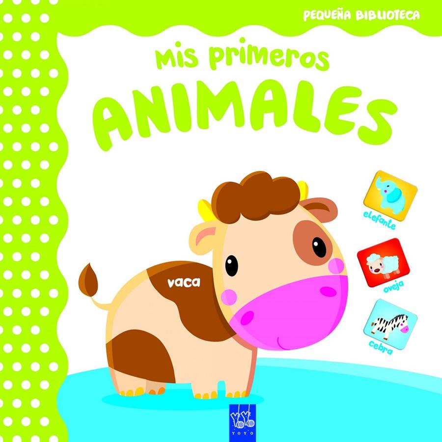 MIS PRIMEROS ANIMALES | 9788408165040 | YOYO | Llibreria Online de Tremp