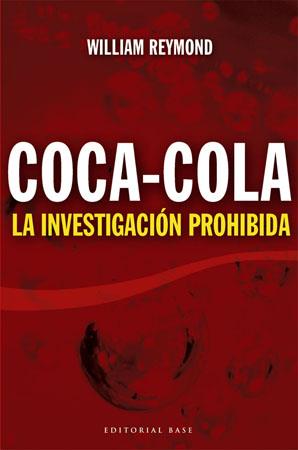 INVESTIGACION PROHIBIDA, LA - COCACOLA | 9788485031801 | REYMOND, WILLIAM; SOL ESTES, BILLIE | Llibreria Online de Tremp