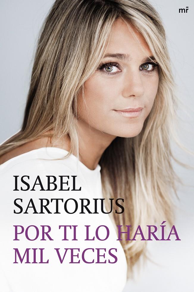 POR TI LO HARIA MIL VECES | 9788427038127 | SARTORIUS, ISABEL | Llibreria Online de Tremp