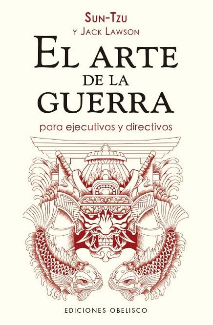 EL ARTE DE LA GUERRA PARA EJECUTIVOS Y DIRECTIVOS (N.E.) | 9788411721851 | TZU, SUN/LAWSON, JACK | Llibreria Online de Tremp