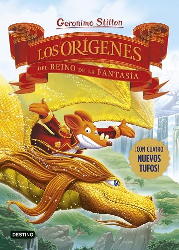 LOS ORÍGENES DEL REINO DE LA FANTASÍA | 9788408281689 | STILTON, GERONIMO | Llibreria Online de Tremp