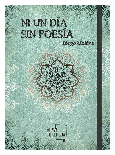 NI UN DÍA SIN POESÍA | 9788417284220 | MOLDES GONZÁLEZ, DIEGO | Llibreria Online de Tremp