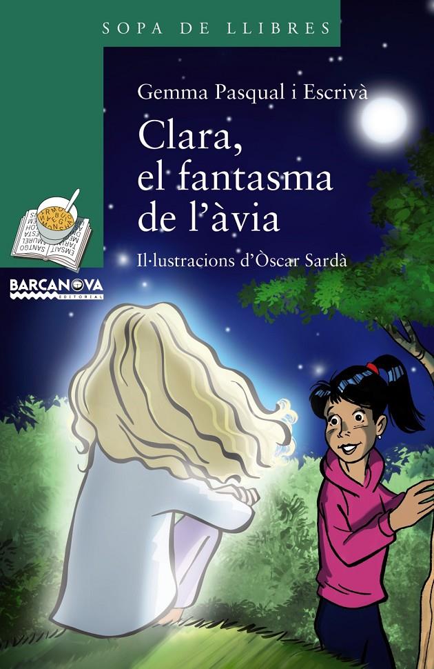 CLARA, EL FANTASMA DE L¿ÀVIA | 9788448942748 | PASQUAL, GEMMA | Llibreria Online de Tremp