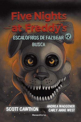 FIVE NIGHTS AT FREDDY'S | ESCALOFRÍOS DE FAZBEAR 2 - BUSCA | 9788418870217 | CAWTHON, SCOTT/WEST, CARLY ANNE | Llibreria Online de Tremp