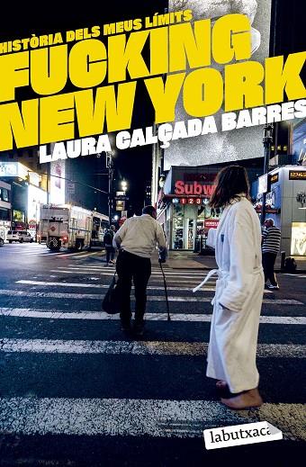 FUCKING NEW YORK | 9788419971630 | CALÇADA I BARRES, LAURA | Llibreria Online de Tremp