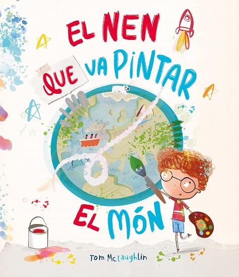 EL NEN QUE VA PINTAR EL MÓN | 9788410074590 | MCLAUGHLIN, TOM | Llibreria Online de Tremp