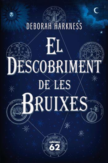 DESCOBRIMENT DE LES BRUIXES, EL | 9788429767681 | HARKNESS, DEBORAH | Llibreria Online de Tremp