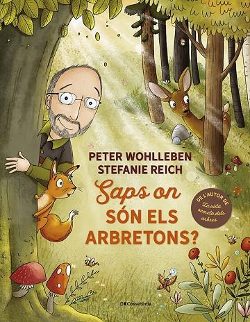 SAPS ON SÓN ELS ARBRETONS? | 9788413562506 | WOHLLEBEN, PETER | Llibreria Online de Tremp