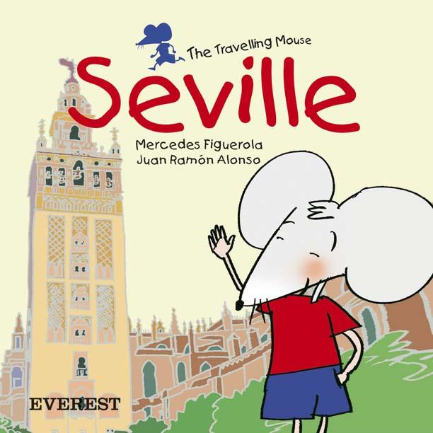 SEVILLE. THE TRAVELLING MOUSE | 9788424105808 | FIGUEROLA, MERCEDES | Llibreria Online de Tremp