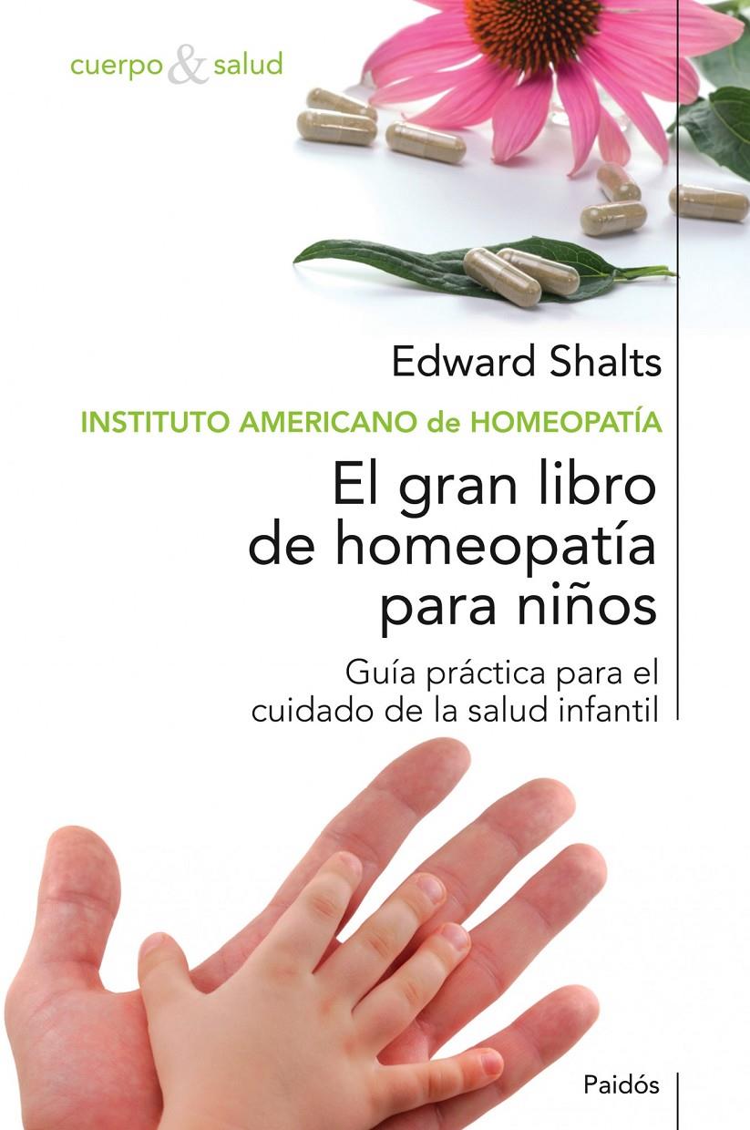 GRAN LIBRO DE HOMEOPATIA PARA NIÑOS, EL | 9788449321542 | SHALTS, EDWARD | Llibreria Online de Tremp