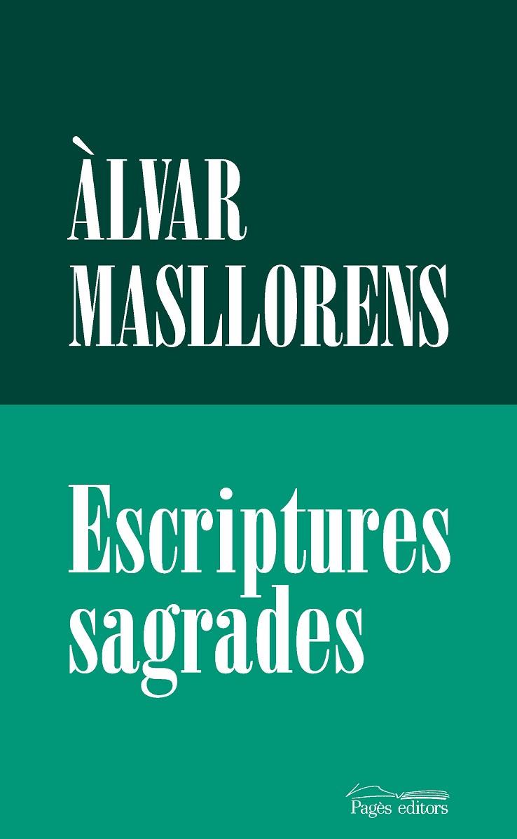 ESCRIPTURES SAGRADES | 9788413035666 | MASLLORENS ESCUBÓS, ÀLVAR | Llibreria Online de Tremp