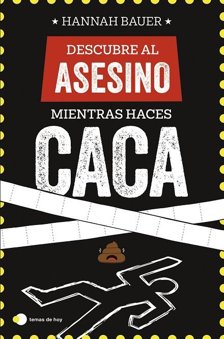 DESCUBRE AL ASESINO MIENTRAS HACES CACA | 9788410293090 | BAUER, HANNAH | Llibreria Online de Tremp