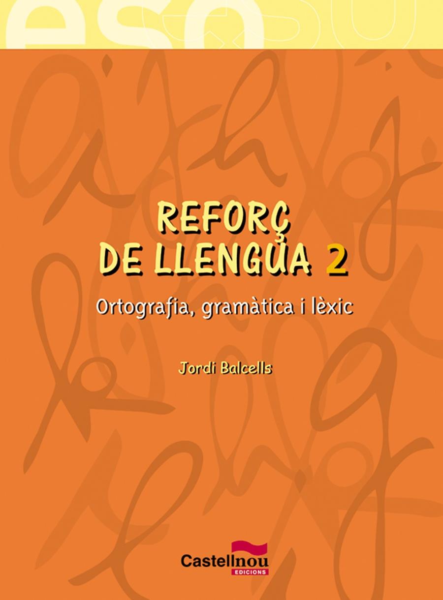 REFORÇ DE LLENGUA 2 ESO | 9788482878652 | BALCELLS DOMÈNECH, JORDI | Llibreria Online de Tremp