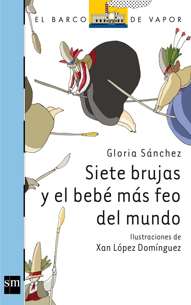 SIETE BRUJAS Y EL BEBE MAS FEO DEL MUNDO | 9788467556278 | SANCHEZ, GLORIA | Llibreria Online de Tremp