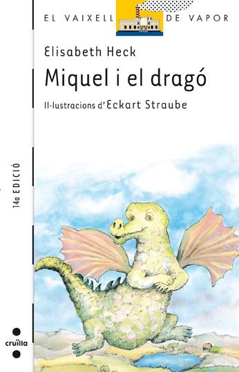 MIQUEL I EL DRAGO | 9788476291337 | HECK, ELISABETH | Llibreria Online de Tremp