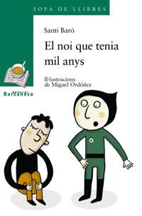 NOI QUE TENIA MIL ANYS, EL | 9788448915728 | BARO, SANTI ; ORDOÑEZ, MIGUEL | Llibreria Online de Tremp