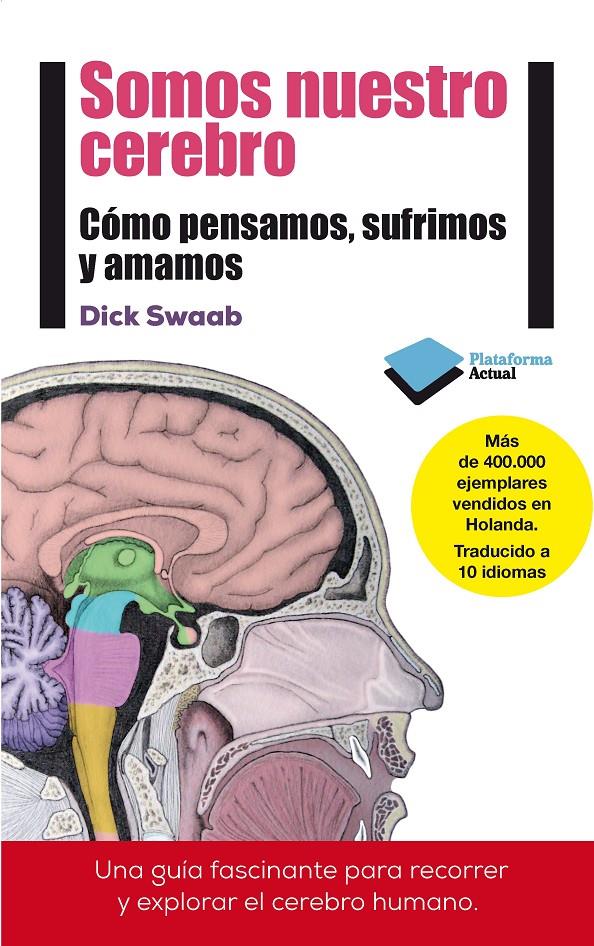 SOMOS NUESTRO CEREBRO | 9788415880769 | SWAAB, DICK | Llibreria Online de Tremp