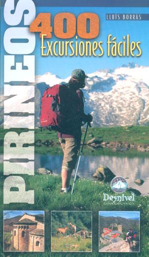 PIRINEOS 400 EXCURSIONES FACILES | 9788496192300 | BORRAS PERELLO, LUIS | Llibreria Online de Tremp