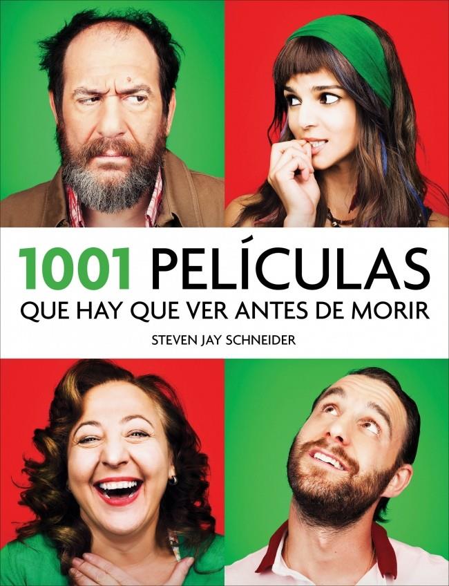 1001 PELICULAS QUE HAY QUE VER ANTES DE MORIR | 9788415989875 | SCHNEIDER,STEVEN JAY | Llibreria Online de Tremp