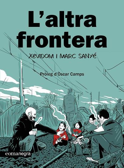 L'ALTRA FRONTERA | 9788410161139 | XEVIDOM/SANYÉ, MARC | Llibreria Online de Tremp