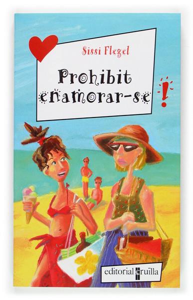 PROHIBIT ENAMORAR-SE | 9788466109604 | FLEGEL, SISSI | Llibreria Online de Tremp