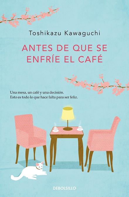 ANTES DE QUE SE ENFRÍE EL CAFÉ | 9788466364041 | KAWAGUCHI, TOSHIKAZU | Llibreria Online de Tremp