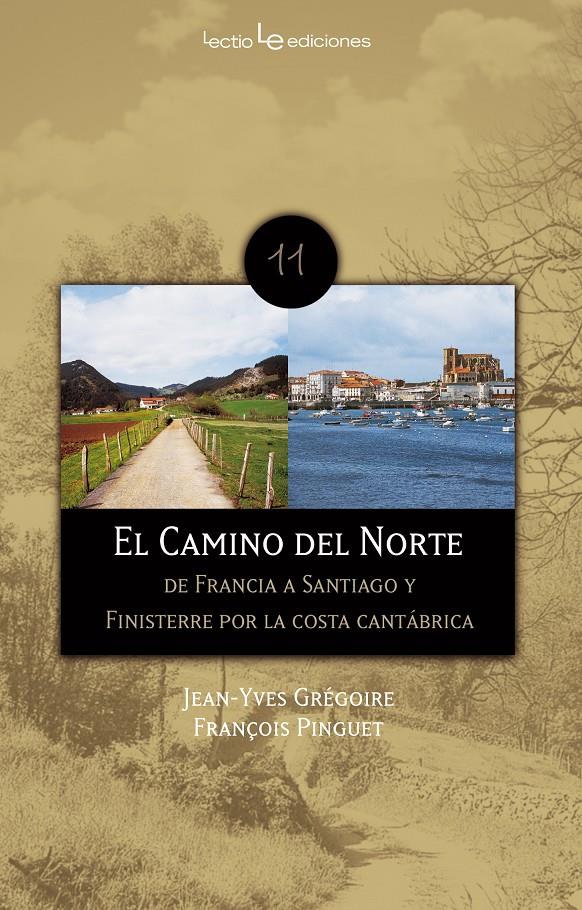 CAMINO DEL NORTE, EL | 9788496754461 | GREGOIRE; JEAN- YVES; PINGUET, FRANÇOIS | Llibreria Online de Tremp