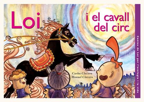 LOI I EL CAVALL DEL CIRC | 9788496563100 | CLAVERO, C. | Llibreria Online de Tremp