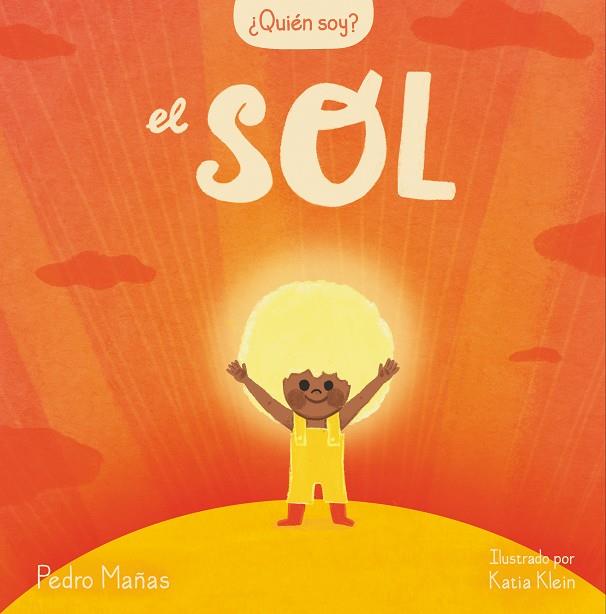 ¿QUIÉN SOY? EL SOL | 9788448859985 | MAÑAS, PEDRO | Llibreria Online de Tremp