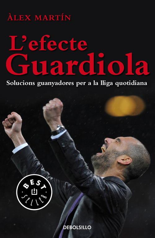 EFECTE GUARDIOLA, L' | 9788499897073 | MARTIN, ALEX | Llibreria Online de Tremp