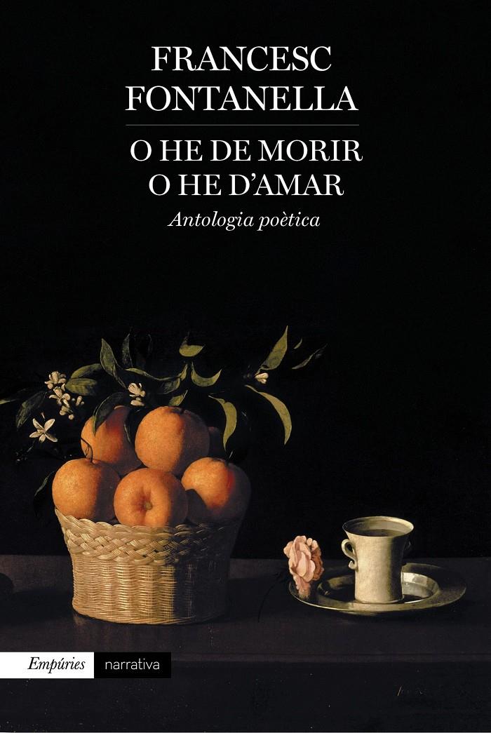 O HE DE MORIR O HE D'AMAR | 9788416367177 | FRANCESC FONTANELLA | Llibreria Online de Tremp