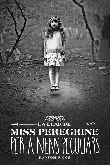 LA LLAR DE MISS PEREGRINE PER A NENS PECULIARS | 9788412793031 | RIGGS, RANSOM | Llibreria Online de Tremp