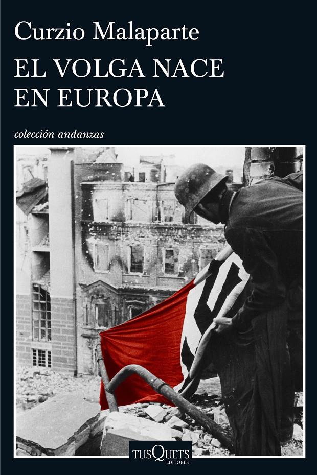 EL VOLGA NACE EN EUROPA | 9788490661765 | CURZIO MALAPARTE | Llibreria Online de Tremp