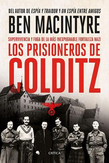 LOS PRISIONEROS DE COLDITZ | 9788491994909 | MACINTYRE, BEN | Llibreria Online de Tremp