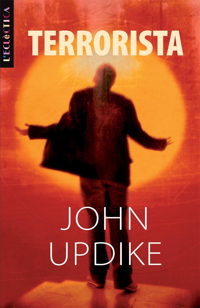 TERRORISTA | 9788498242058 | UPDIKE, JOHN | Llibreria Online de Tremp