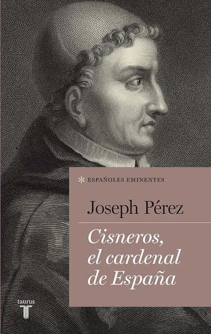 CISNEROS, EL CARDENAL DE ESPAÑA | 9788430609482 | PÉREZ, JOSEPH/PEREZ, JOSEPH | Llibreria Online de Tremp