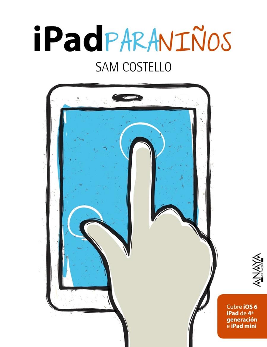 IPAD PARA NIÑOS | 9788441533554 | COSTELLO, SAM | Llibreria Online de Tremp