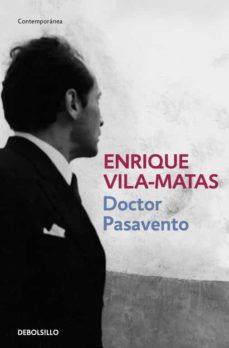 DOCTOR PASAVENTO | 9788466329866 | VILA-MATAS, ENRIQUE | Llibreria Online de Tremp