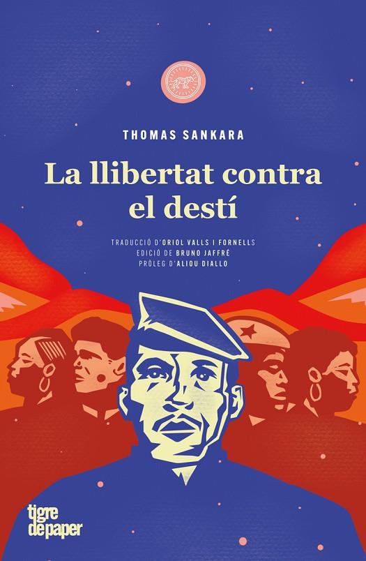 LLIBERTAT CONTRA EL DESTÍ | 9788418705618 | THOMAS SANKARA