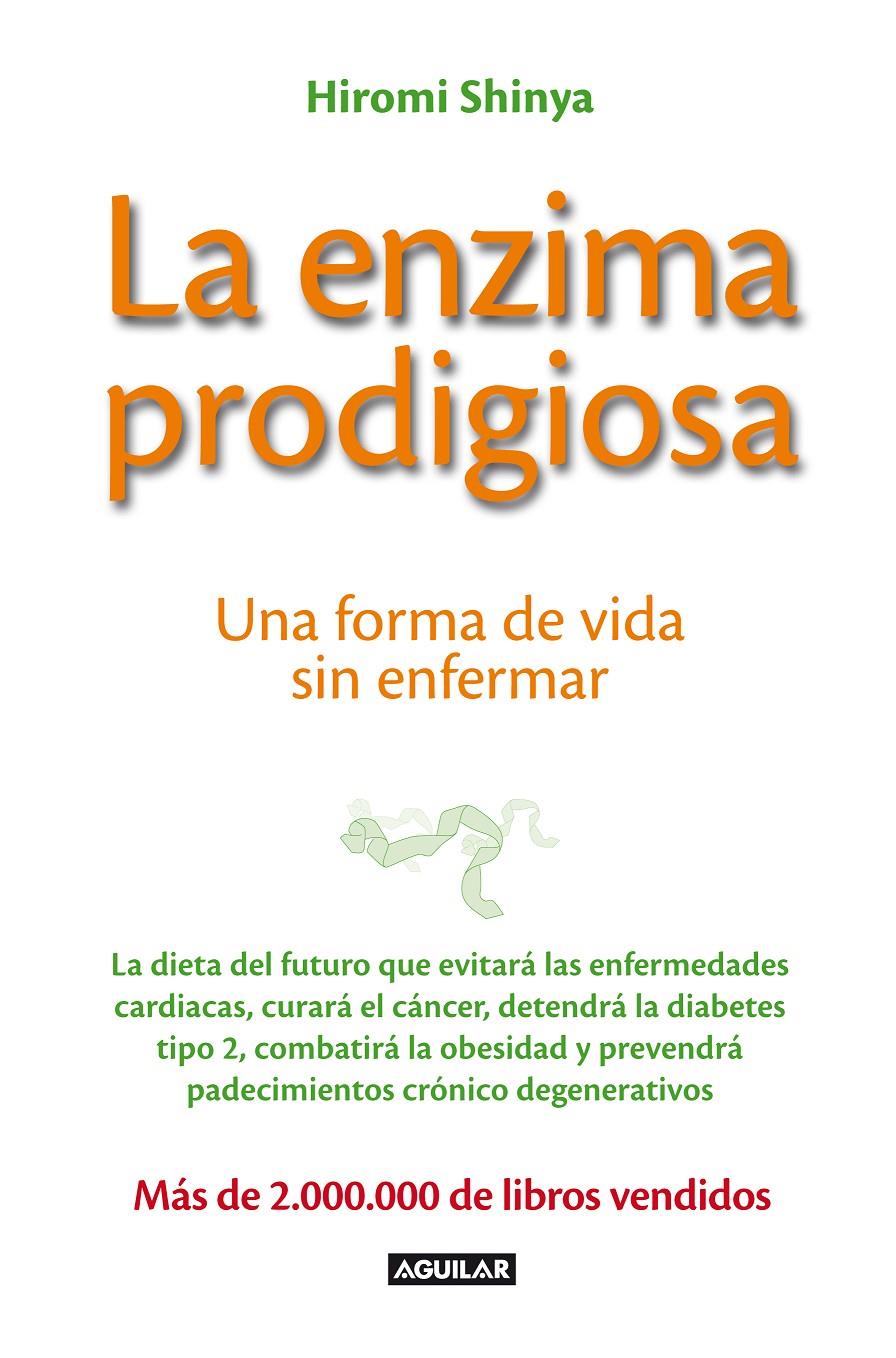 ENZIMA PRODIGIOSA, LA | 9788403013575 | SHINYA, HIROMI | Llibreria Online de Tremp