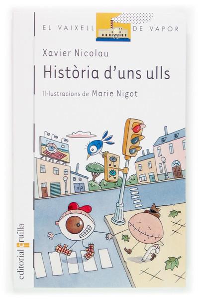 HISTORIA D'UNS ULLS | 9788466113601 | NICOLAU, XAVIER | Llibreria Online de Tremp