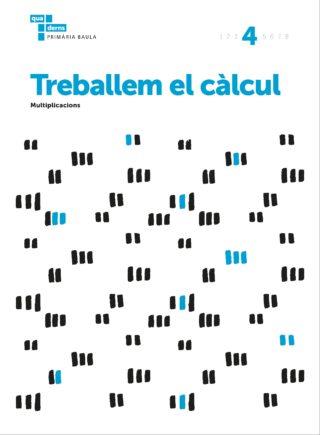 TREBALLEM EL CÀLCUL 4 PRIMÀRIA BAULA | 9788447934263 | ÀREA DE PROJECTES EDUCATIUS DE PRIMÀRIA BAULA | Llibreria Online de Tremp