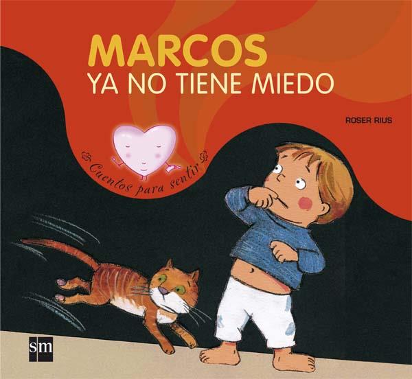 MARCOS YA NO TIENE MIEDO | 9788434828032 | RIUS, ROSER | Llibreria Online de Tremp