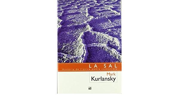 SAL. HISTORIA DE L'UNICA PEDRA COMESTIBLE | 9788429752328 | KURLANSKY, MARK | Llibreria Online de Tremp