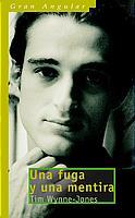 FUGA Y UNA MENTIRA, UNA | 9788434877627 | WYNNE-JONES, TIM | Llibreria Online de Tremp