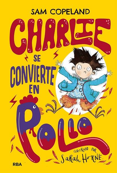 CHARLIE SE CONVIERTE EN POLLO | 9788427216150 | COPELAND, SAM | Llibreria Online de Tremp